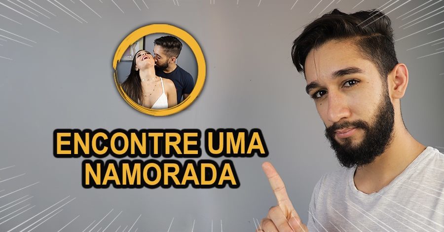 Onde Encontrar Uma Namorada (Melhores Lugares)